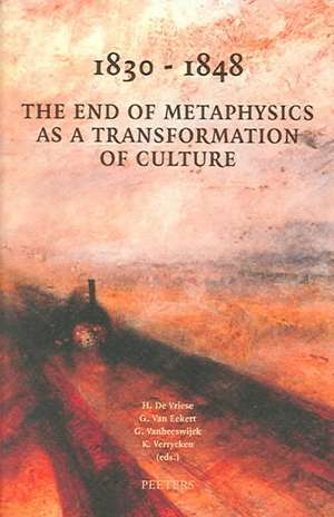 1830-1848: The End of Metaphysics as a Transformation of Culture de H. De Vriese