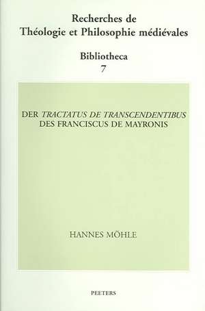 Der Tractatus de Transcendentibus Des Franciscus Mayronis de H. Mohle