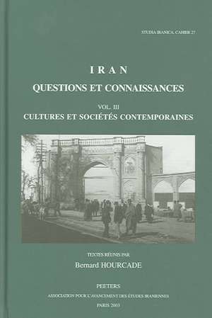 Iran: Cultures Et Societes Contemporaines de B. Hourcade