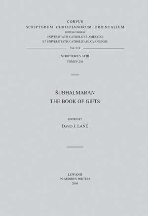 Subhalmaran. the Book of Gifts: T. de D. J. Lane