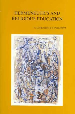 Hermeneutics and Religious Education de H. Lombaerts