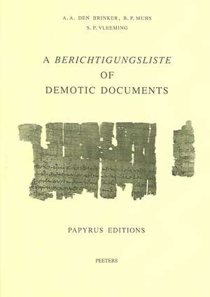 A Berichtigungsliste of Demotic Documents: Papyrus Editions de A. A. Den Brinker