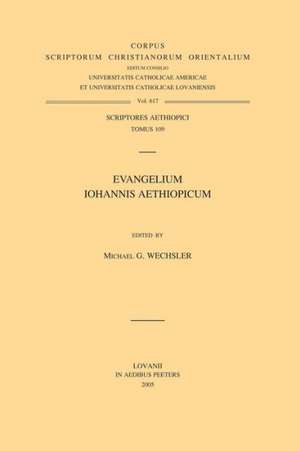 Evangelium Iohannis Aethiopicum de Michael G. Wechsler