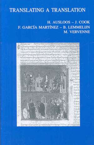 Translating a Translation: The LXX and Its Modern Translations in the Context of Early Judaism de H. Ausloss