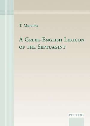 A Greek-English Lexicon of the Septuagint de T. Muraoka