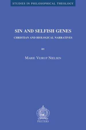 Sin and Selfish Genes: Christian and Biological Narratives de M. Vejrup Nielsen