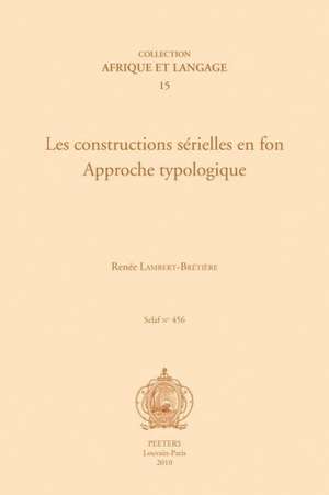 Les Constructions Serielles En Fon. Approche Typologique de R. Lambert-Bretiere