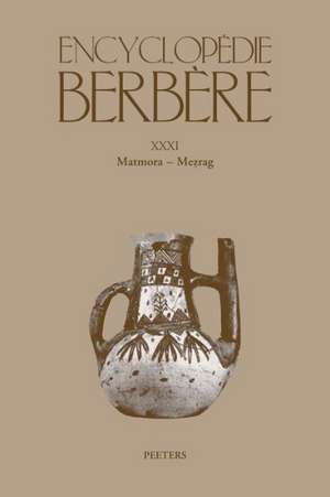 Encyclopedie Berbere XXXI: Matmora-Mezrag de Peeters