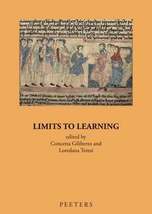 Limits to Learning: The Transfer of Encyclopaedic Knowledge in the Early Middle Ages de C. Giliberto