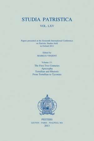 Studia Patristica. Vol. LXV - Papers Presented at the Sixteenth International Conference on Patristic Studies Held in Oxford 2011: The Firs de M. Vinzent