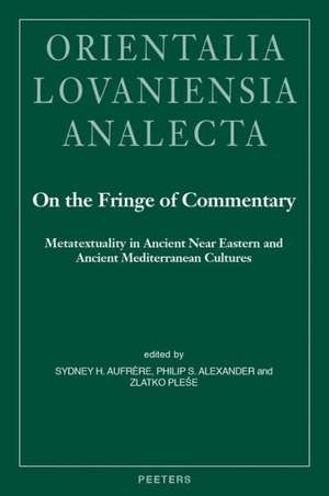 On the Fringe of Commentary: Metatextuality in Ancient Near Eastern and Ancient Mediterranean Cultures de Ps Alexander