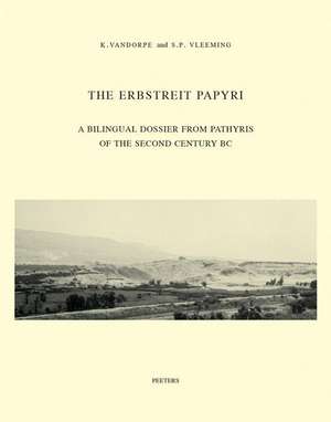 The Erbstreit Papyri: A Bilingual Dossier from Pathyris of the Second Century BC (Pap. Erbstreit) de K. Vandorpe