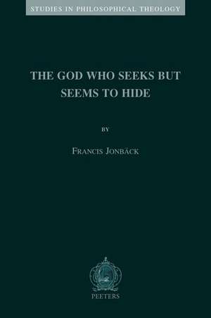 The God Who Seeks But Seems to Hide de F. Jonback