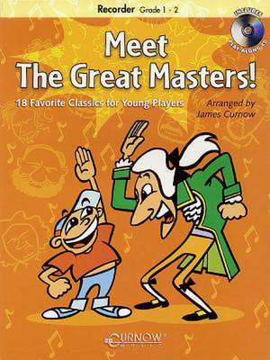 Meet the Great Masters!: 18 Favorite Classics for Young Players Recorder Grade 1-2 de James Curnow