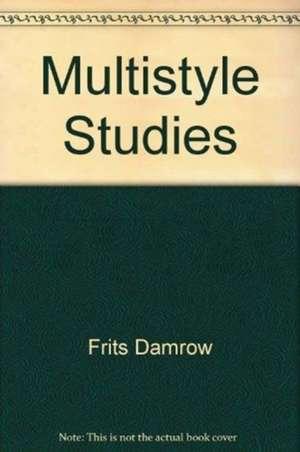 MULTISTYLE STUDIES de UNKNOWN