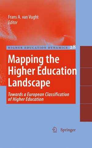 Mapping the Higher Education Landscape: Towards a European Classification of Higher Education de F. van Vught