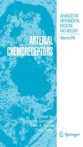 Arterial Chemoreceptors: Arterial Chemoreceptors de Constancio Gonzalez