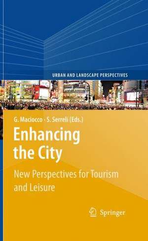 Enhancing the City. de Giovanni Maciocco
