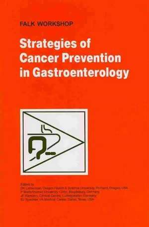 Strategies of Cancer Prevention in Gastroenterology de D. A. Lieberman