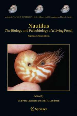 Nautilus: The Biology and Paleobiology of a Living Fossil, Reprint with additions de W. Bruce Saunders