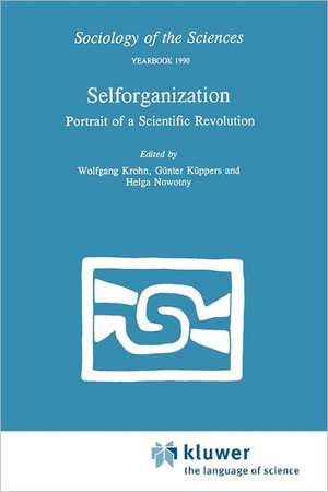 Selforganization: Portrait of a Scientific Revolution de W. Krohn