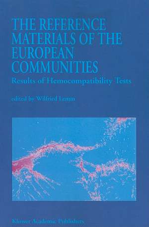 The Reference Materials of the European Communities: Results of Hemocompatibility Tests de W. Lemm