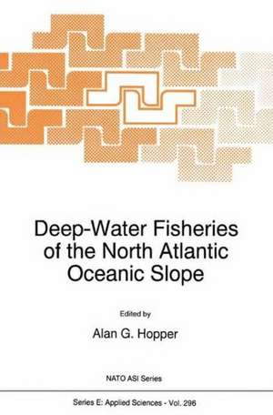 Deep-Water Fisheries of the North Atlantic Oceanic Slope de Alan G. Hopper