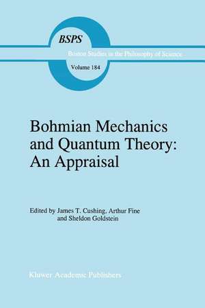 Bohmian Mechanics and Quantum Theory: An Appraisal de J.T. Cushing