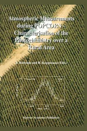 Atmospheric Measurements during POPCORN — Characterisation of the Photochemistry over a Rural Area de J. Rudolph