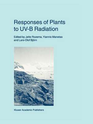 Responses of Plants to UV-B Radiation de Jelte Rozema