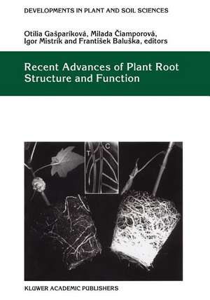 Recent Advances of Plant Root Structure and Function: Proceedings of the 5th International Symposium on Structure and Function of Roots de Otília Gasparíková