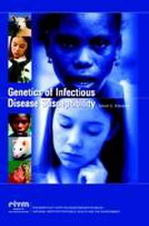 Genetics of Infectious Disease Susceptibility de Tjeerd G. Kimman