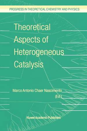 Theoretical Aspects of Heterogeneous Catalysis de M.A. Nascimento