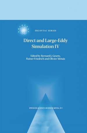 Direct and Large-Eddy Simulation IV de Bernard Geurts