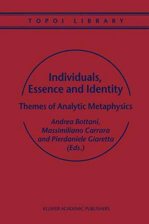 Individuals, Essence and Identity: Themes of Analytic Metaphysics de A. Bottani