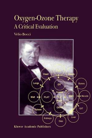 Oxygen-Ozone Therapy: A Critical Evaluation de V. Bocci