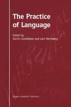 The Practice of Language de M. Gustafsson