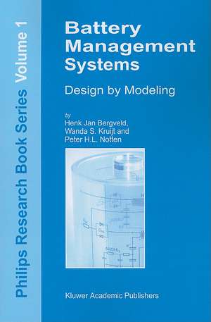 Battery Management Systems: Design by Modelling de H.J. Bergveld