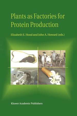 Plants as Factories for Protein Production de Elizabeth E. Hood