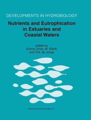 Nutrients and Eutrophication in Estuaries and Coastal Waters de Emma Orive