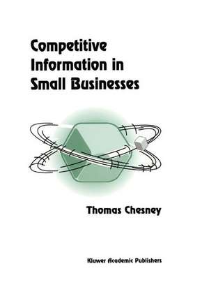 Competitive Information in Small Businesses de T. Chesney