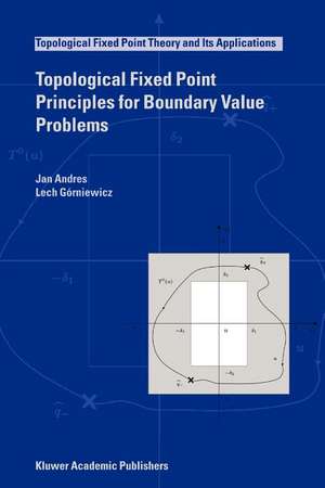 Topological Fixed Point Principles for Boundary Value Problems de J. Andres
