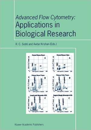 Advanced Flow Cytometry: Applications in Biological Research de R.C. Sobti