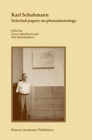 Karl Schuhmann, Selected papers on phenomenology de Karl Schuhmann