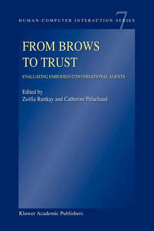 From Brows to Trust: Evaluating Embodied Conversational Agents de Zsófia Ruttkay