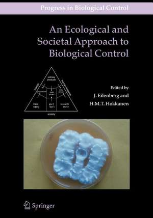 An Ecological and Societal Approach to Biological Control de J. Eilenberg