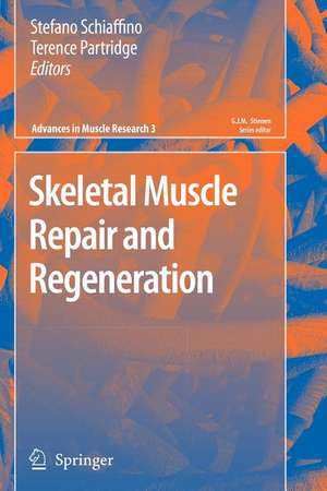 Skeletal Muscle Repair and Regeneration de Stefano Schiaffino