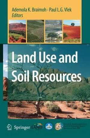 Land Use and Soil Resources de Ademola K. Braimoh