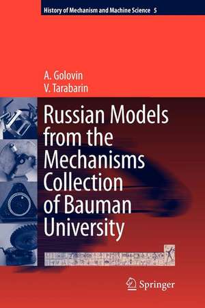 Russian Models from the Mechanisms Collection of Bauman University de A. Golovin