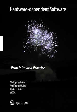 Hardware-dependent Software: Principles and Practice de Wolfgang Ecker